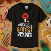 World's Okayest Ping Pong Player Funny Table Tennis Gift Kids T-Shirt thumb 3