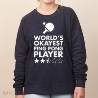 Worlds Okayest Ping Pong Player Trophy Women's Sweatshirt thumb 0