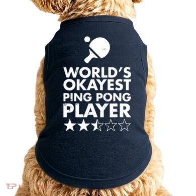 Worlds Okayest Ping Pong Player Trophy Doggie Tank