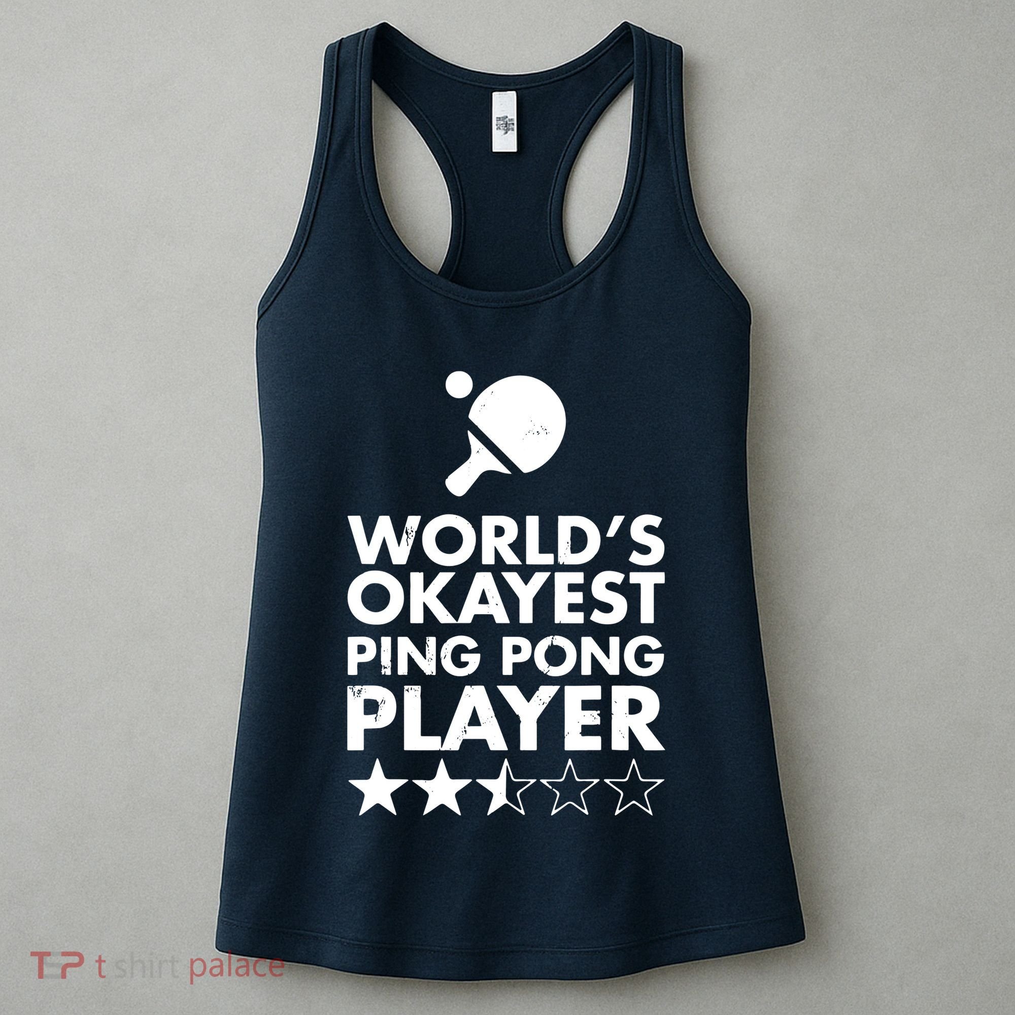 Worlds Okayest Ping Pong Player Trophy Women's Tank Top