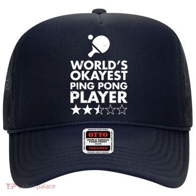 Worlds Okayest Ping Pong Player Trophy Hat