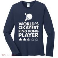 Worlds Okayest Ping Pong Player Trophy Women's Long Sleeve Shirt thumb 0