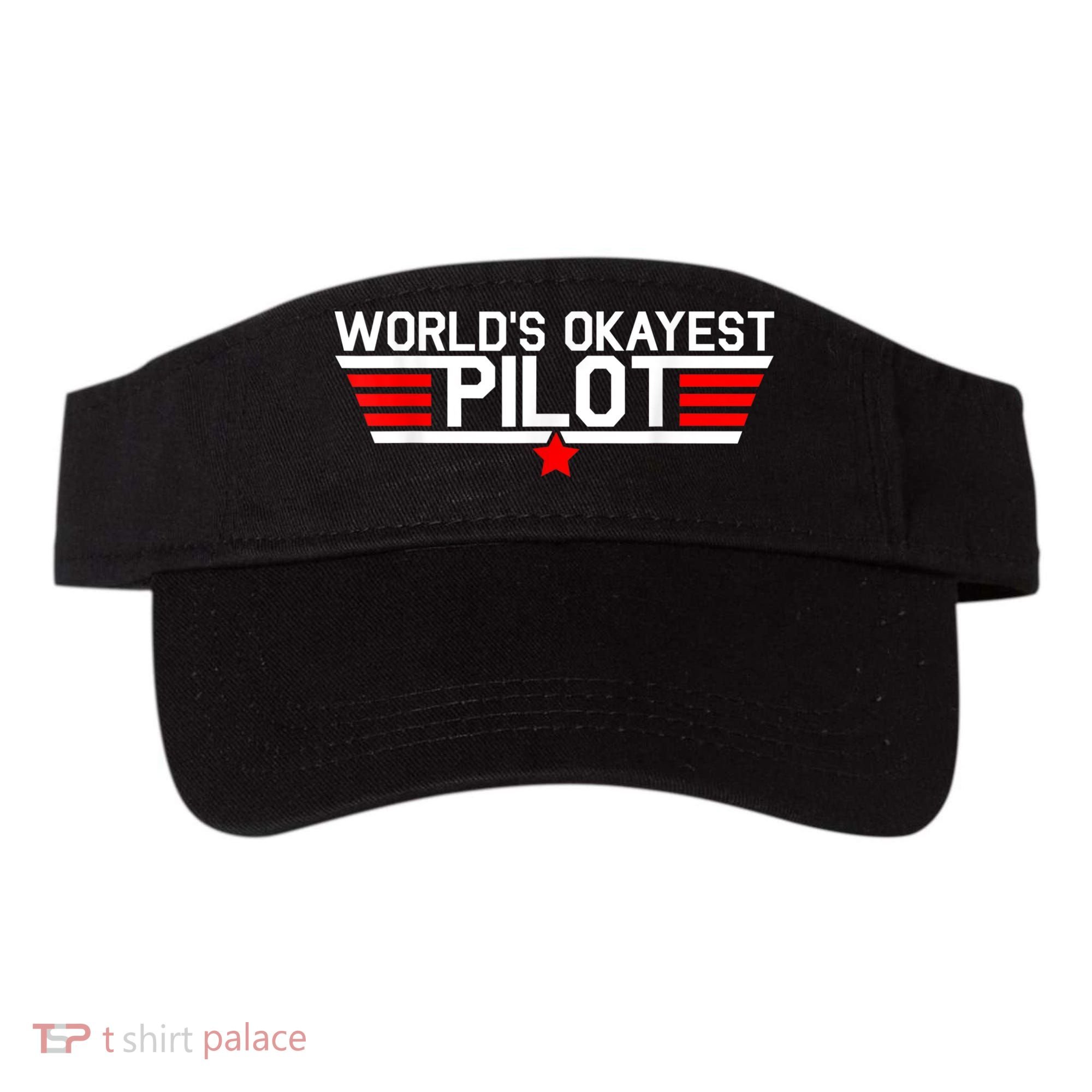 Worlds Okayest Pilot Funny Aviator Aviation Flying Mens Visor