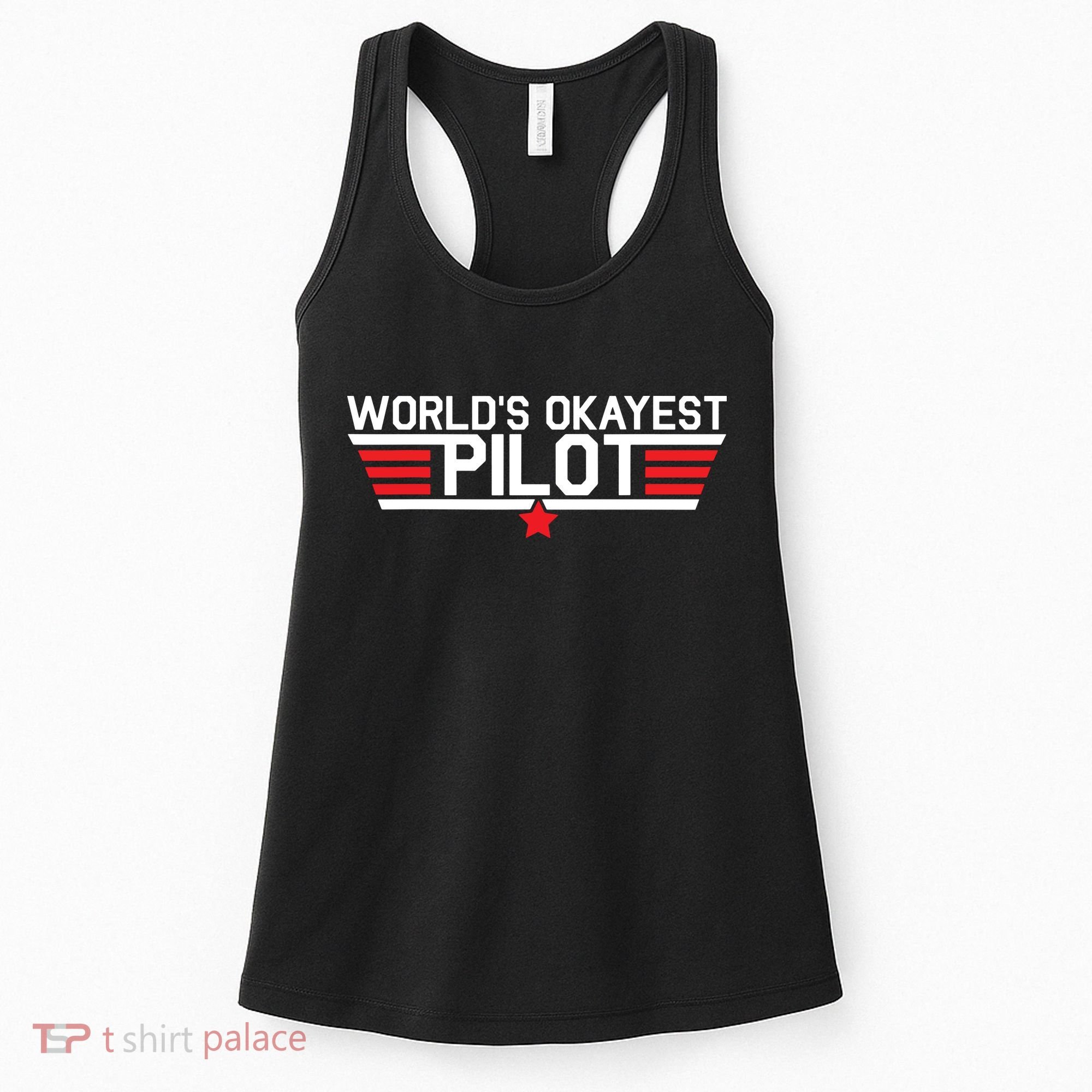 Worlds Okayest Pilot Funny Aviator Aviation Flying Women's Tank Top