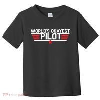 Worlds Okayest Pilot Funny Aviator Aviation Flying Toddler T-Shirt thumb 0