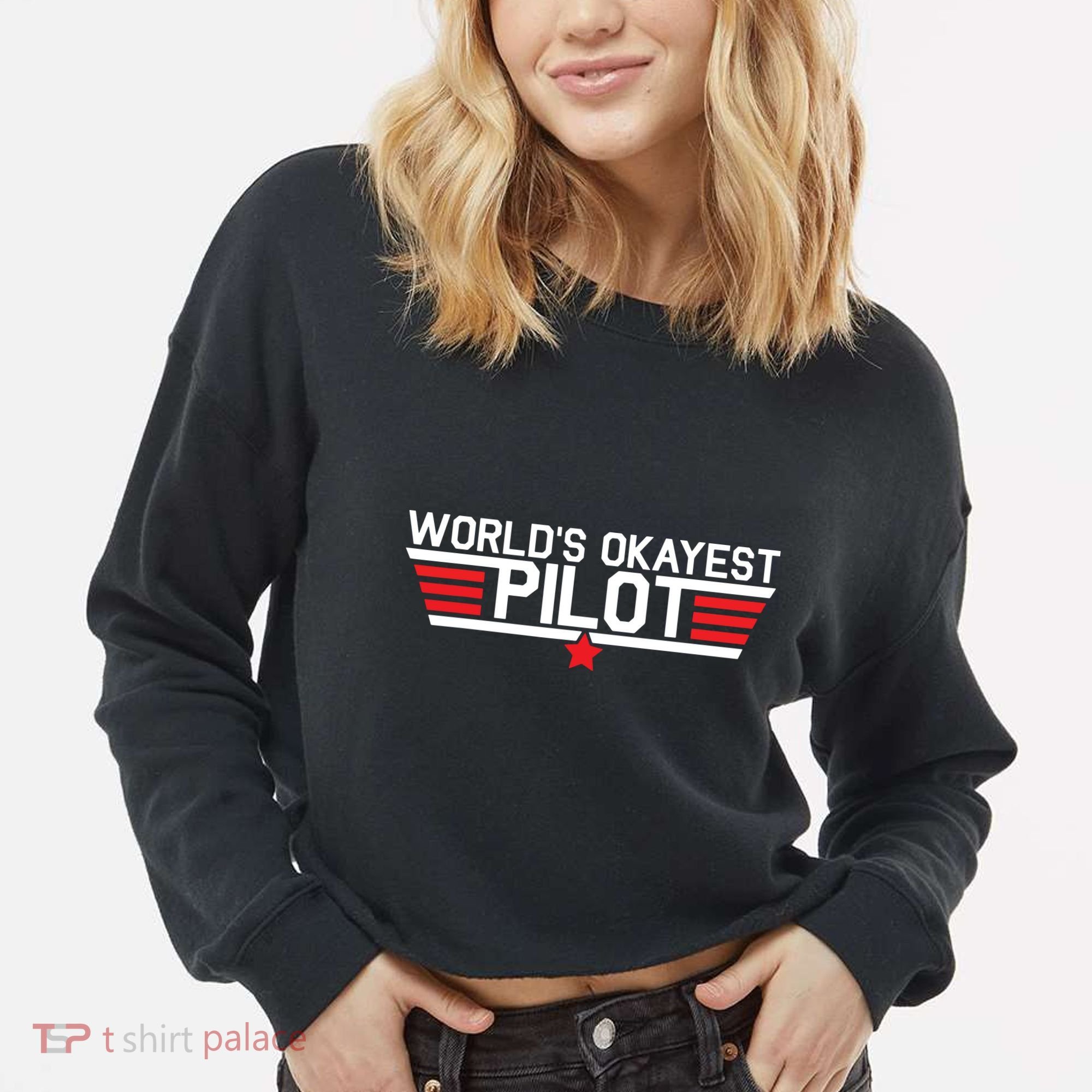 Worlds Okayest Pilot Funny Aviator Aviation Flying Cropped Pullover Crew