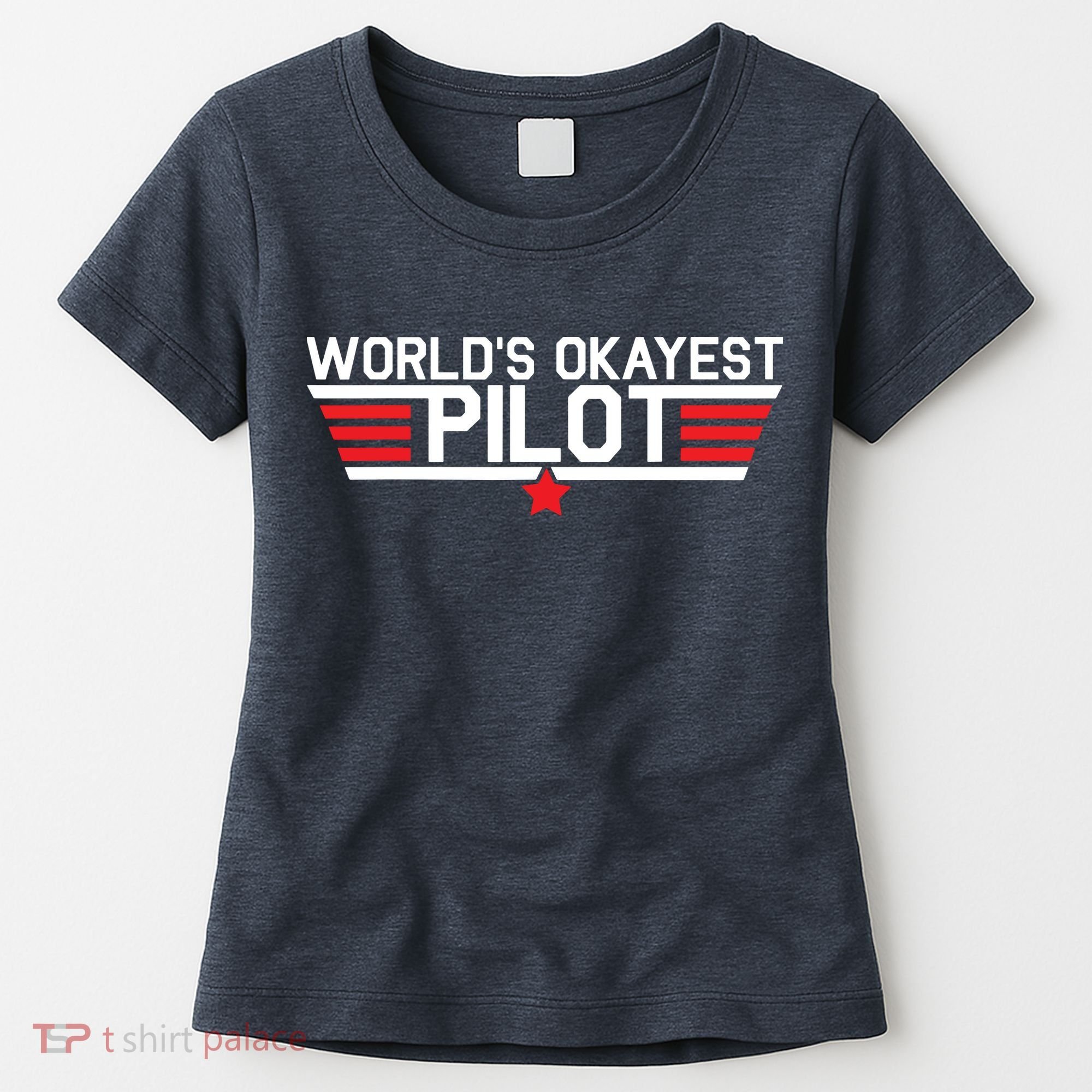 Worlds Okayest Pilot Funny Aviator Aviation Flying Women's T-Shirt
