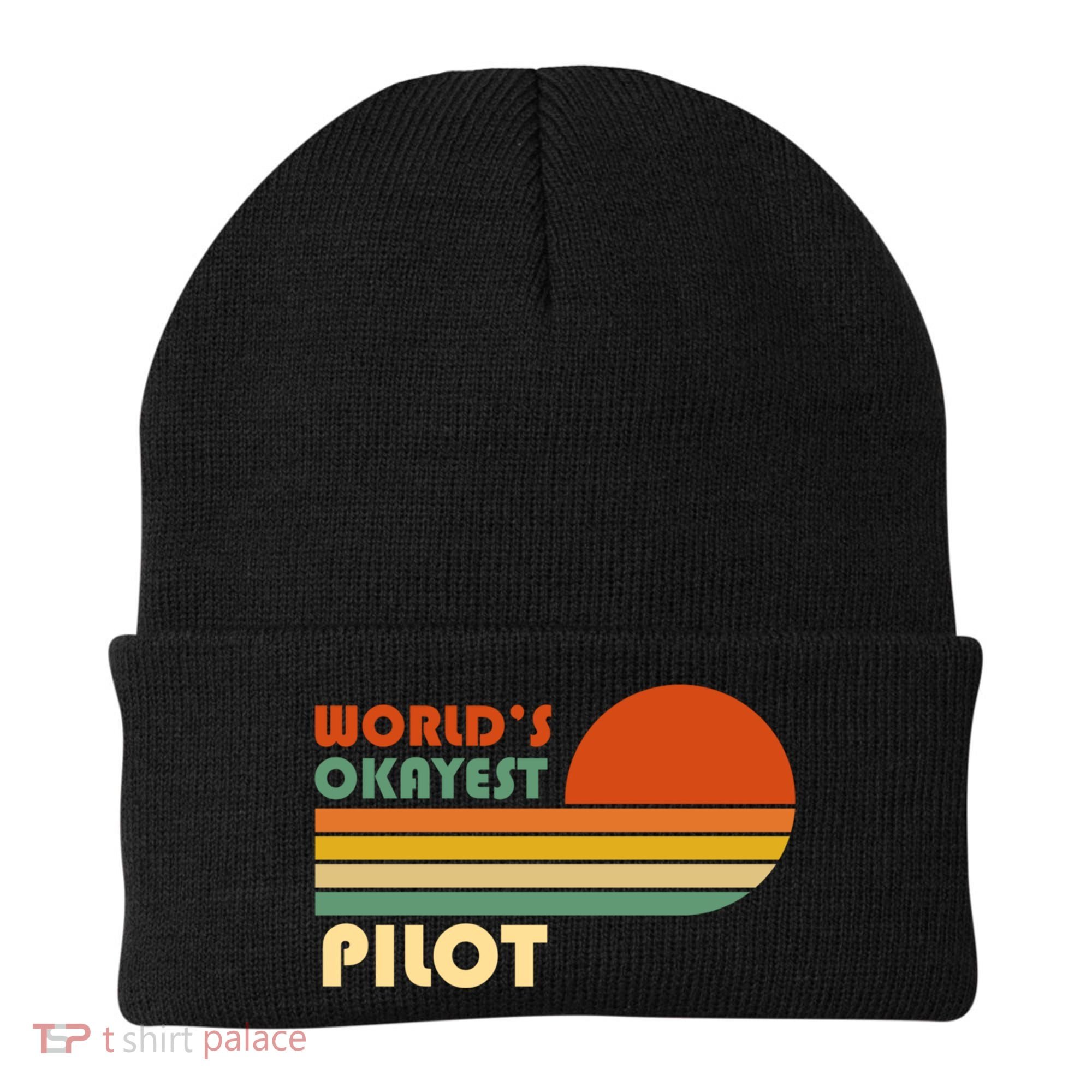 Worlds Okayest Pilot Funny Retro Funny Gift Beanie