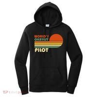 Worlds Okayest Pilot Funny Retro Funny Gift Women's Hoodie thumb 0