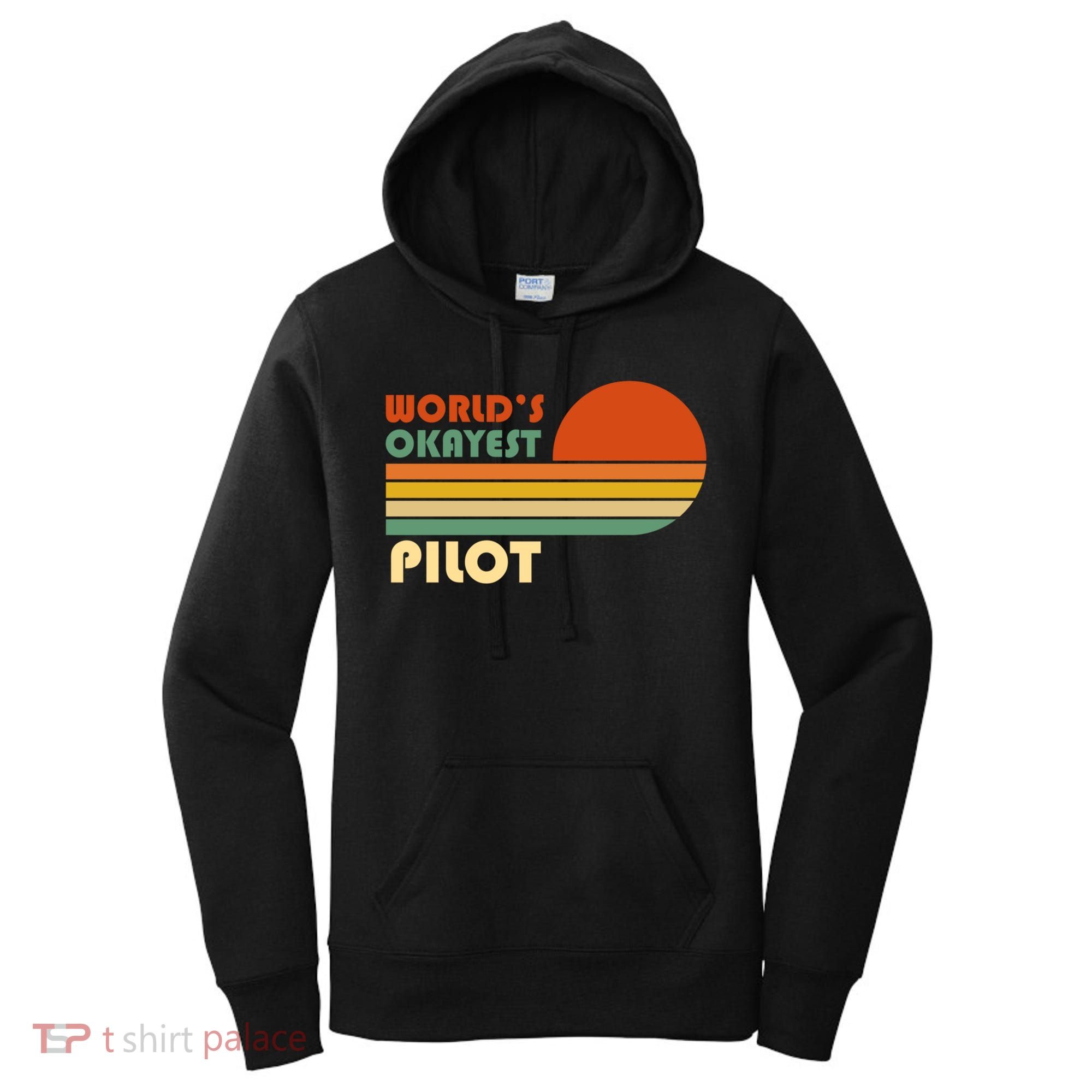 Worlds Okayest Pilot Funny Retro Funny Gift Women's Hoodie
