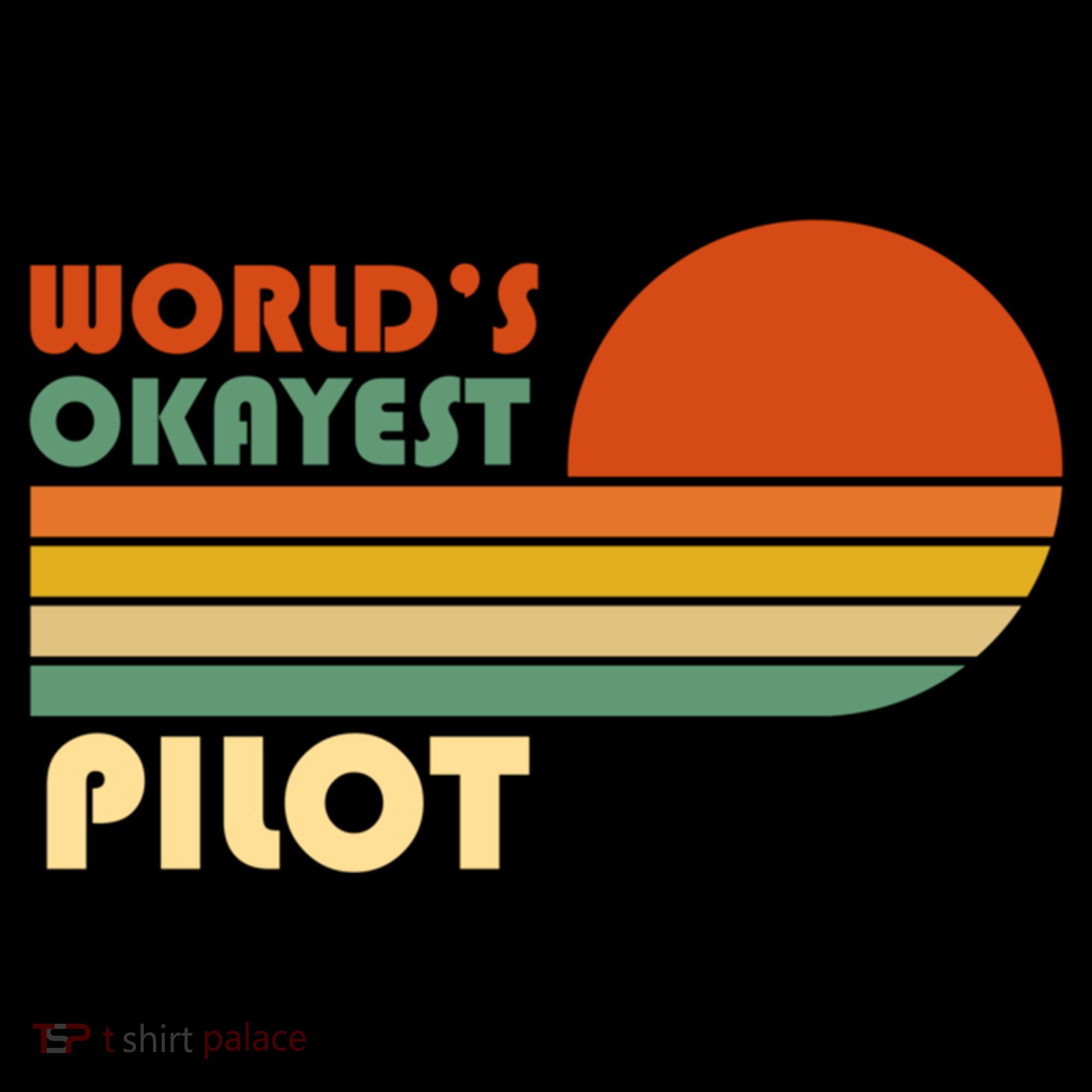Worlds Okayest Pilot Funny Retro Funny Gift Women's Hoodie