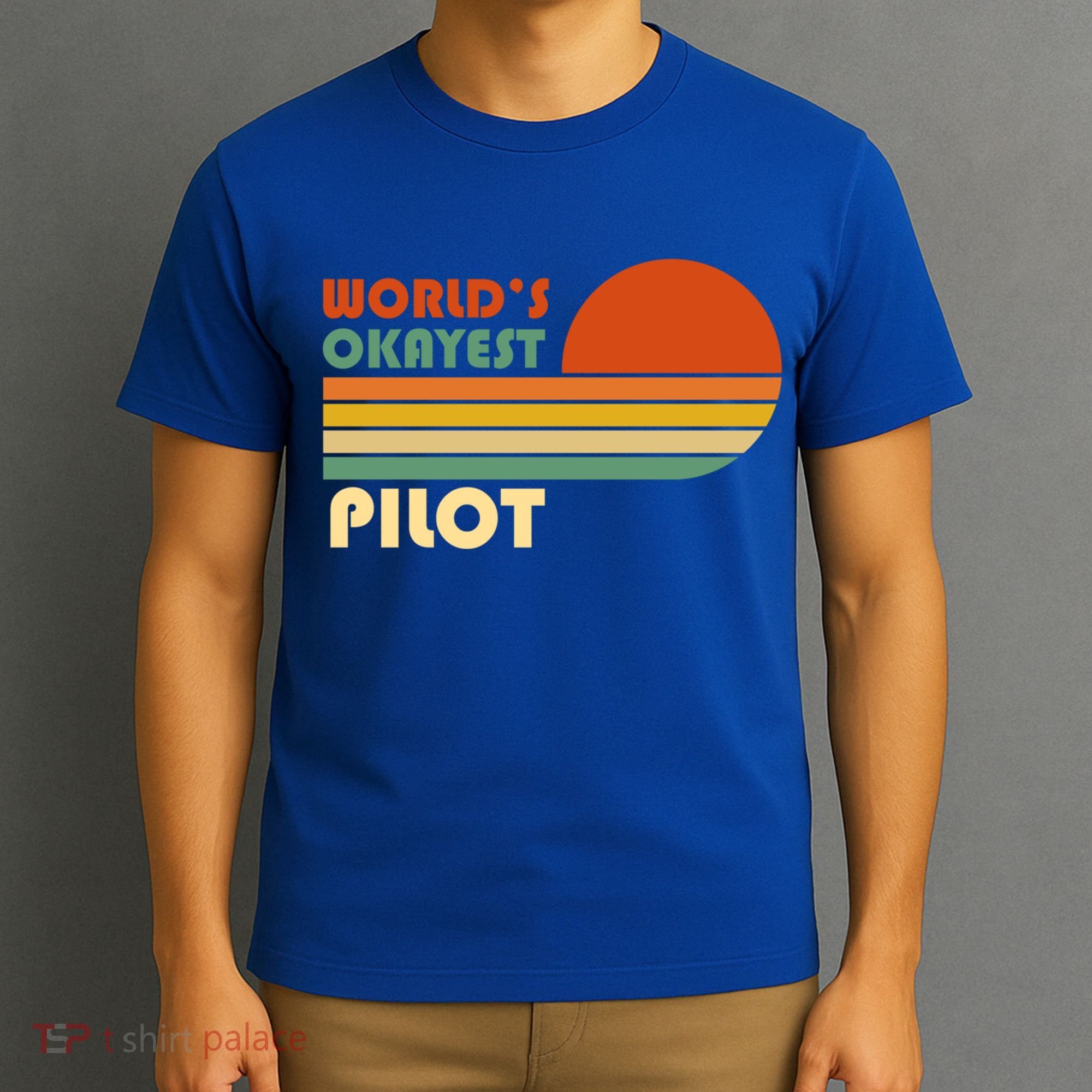 Worlds Okayest Pilot Funny Retro Funny Gift T-Shirt