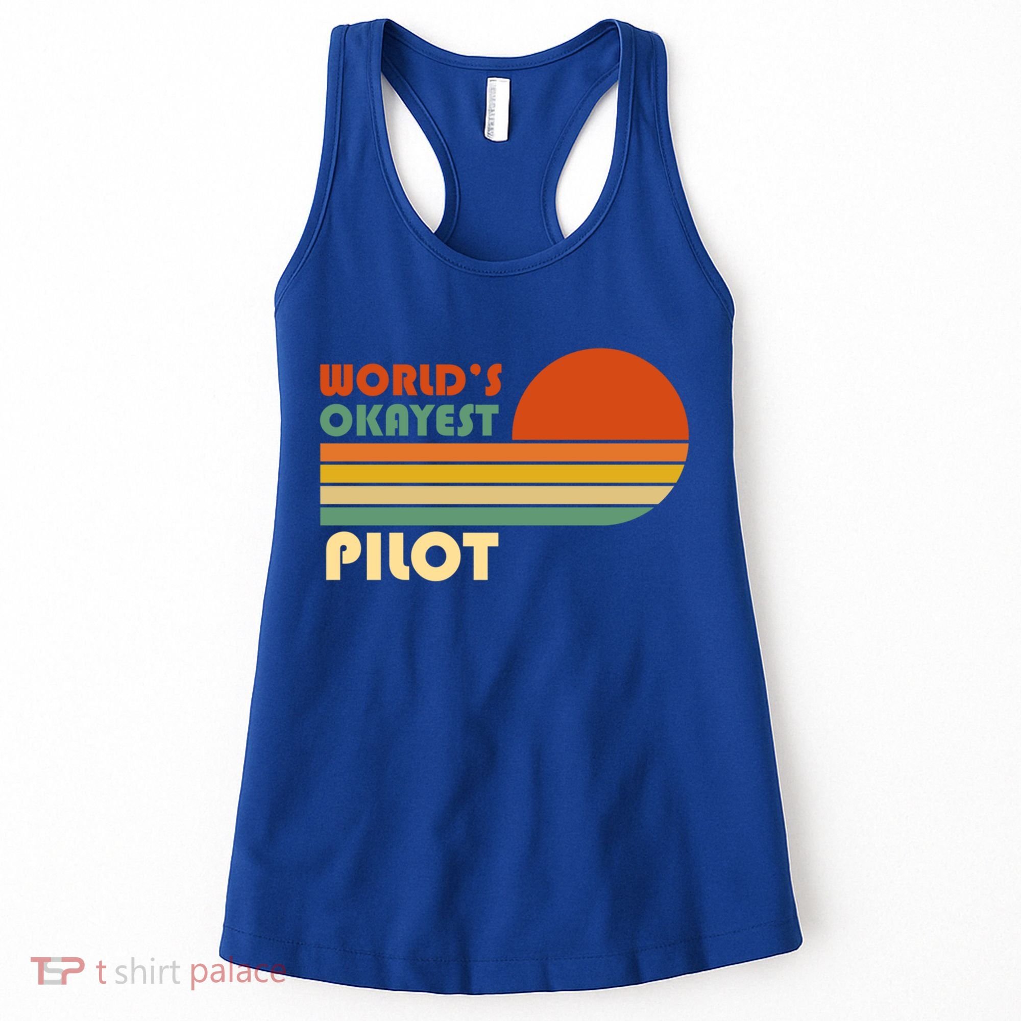 Worlds Okayest Pilot Funny Retro Funny Gift Women's Tank Top