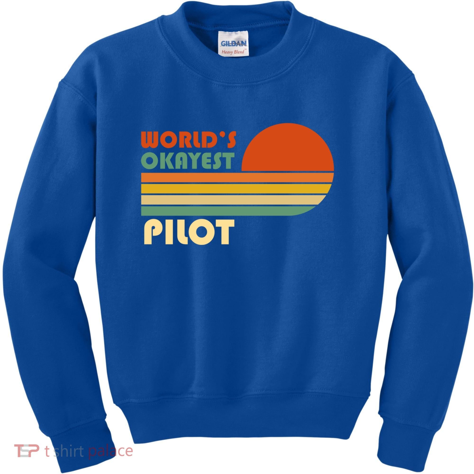 Worlds Okayest Pilot Funny Retro Funny Gift Kids Sweatshirt