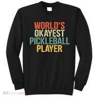 World's Okayest Pickleball Player Pickleball tournaments Sweatshirt thumb 0