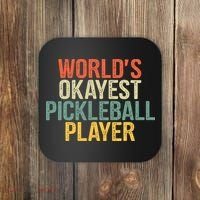 World's Okayest Pickleball Player Pickleball tournaments Coaster thumb 0