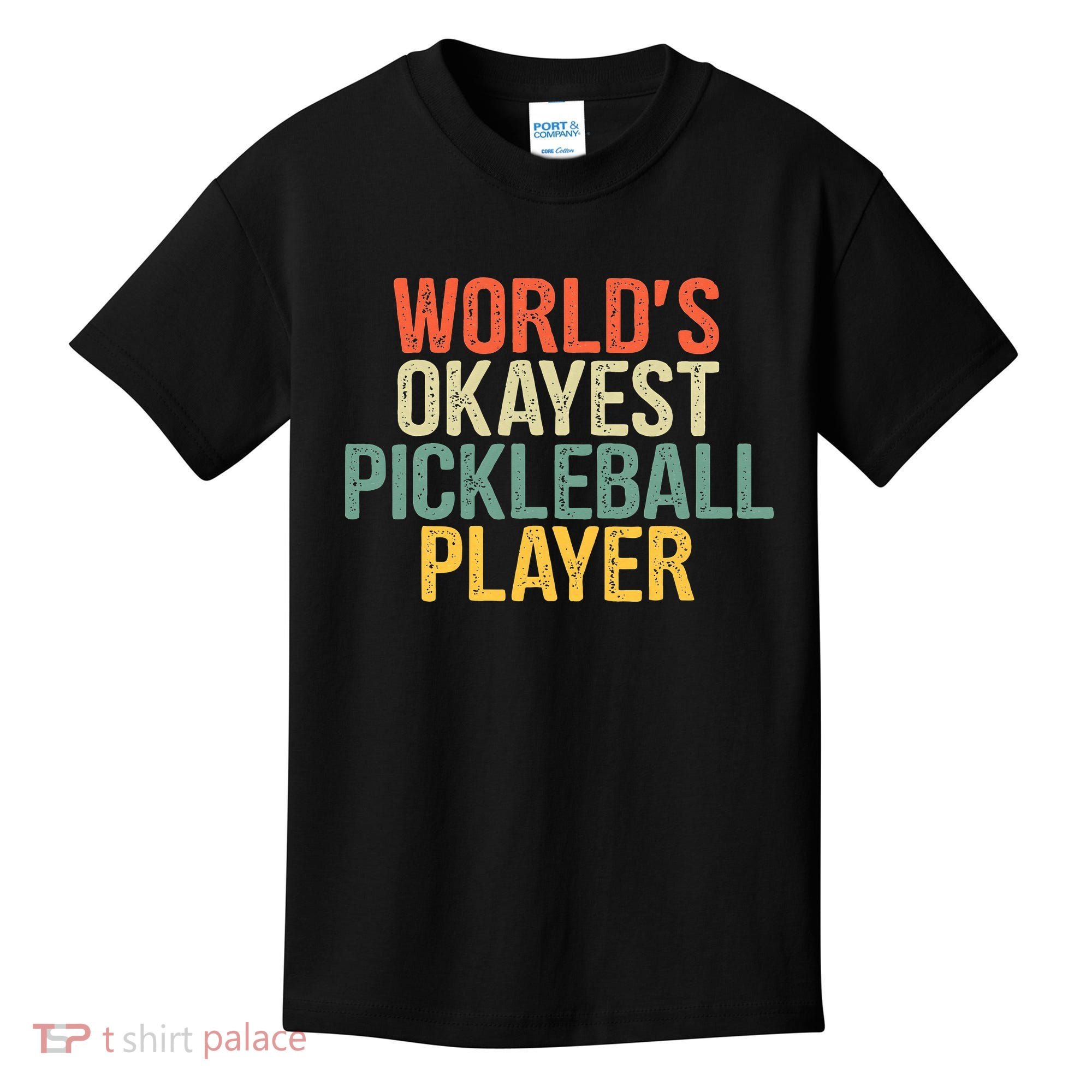 World's Okayest Pickleball Player Pickleball tournaments Kids T-Shirt