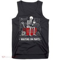 Waiting on Parts Skeleton Mechanic Humor Gift Tank Top thumb 0