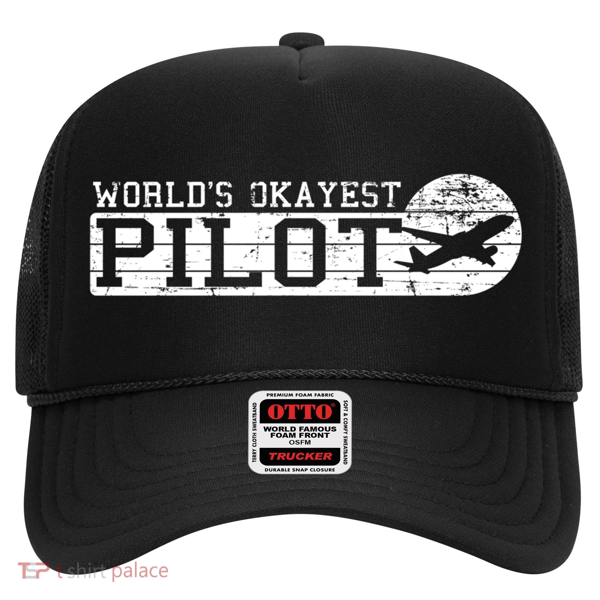 Worlds Okayest Pilot Funny Pilot Hat