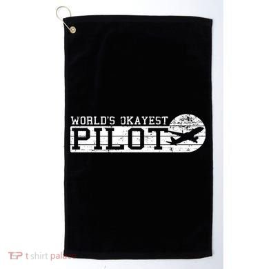 Worlds Okayest Pilot Funny Pilot Golf Towel