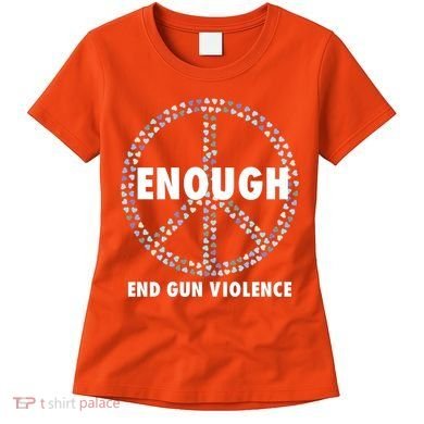 Wear Orange Peace Sign Enough End Gun Violence Women's T-Shirt