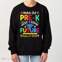 Watch Out PreK Here I Come Future Class Of 2038 Gift Women's Sweatshirt thumb 0