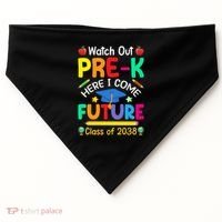 Watch Out PreK Here I Come Future Class Of 2038 Gift USA-Made Doggie Bandana thumb 0