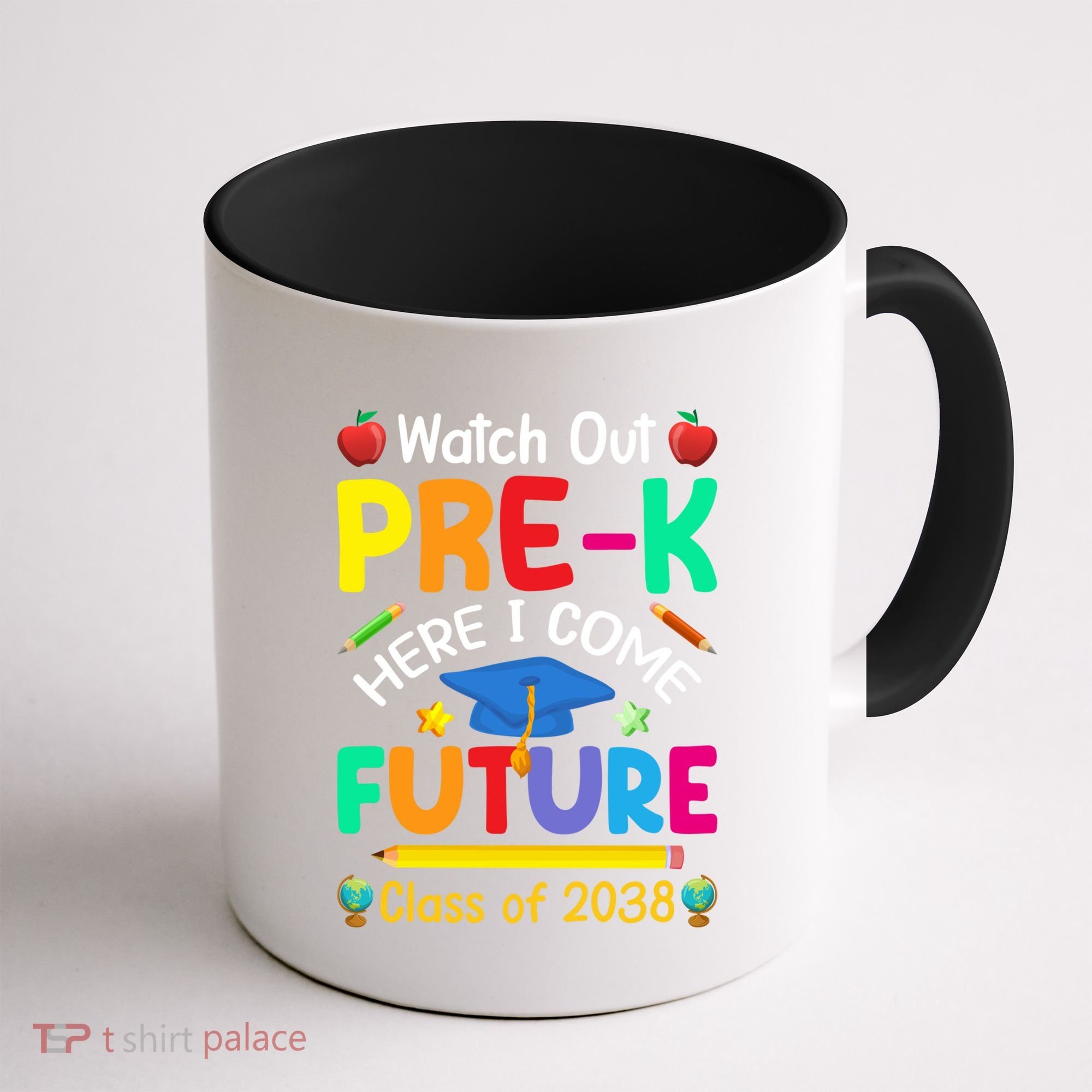 Watch Out PreK Here I Come Future Class Of 2038 Gift Coffee Mug