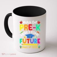 Watch Out PreK Here I Come Future Class Of 2038 Gift Coffee Mug thumb 0