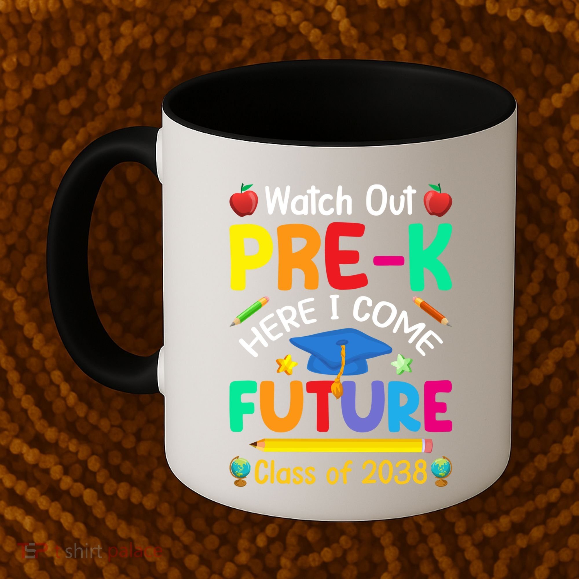 Watch Out PreK Here I Come Future Class Of 2038 Gift Coffee Mug