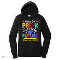 Watch Out PreK Here I Come Future Class Of 2038 Gift Women's Hoodie thumb 0