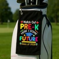 Watch Out PreK Here I Come Future Class Of 2038 Gift Golf Towel thumb 2