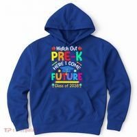 Watch Out PreK Here I Come Future Class Of 2038 Gift Hoodie thumb 0