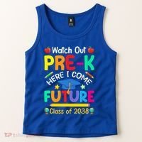Watch Out PreK Here I Come Future Class Of 2038 Gift Tank Top thumb 2