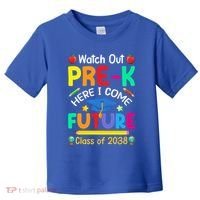 Watch Out PreK Here I Come Future Class Of 2038 Gift Toddler T-Shirt thumb 0