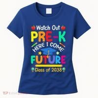 Watch Out PreK Here I Come Future Class Of 2038 Gift Women's T-Shirt thumb 0