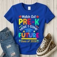 Watch Out PreK Here I Come Future Class Of 2038 Gift Women's T-Shirt thumb 3
