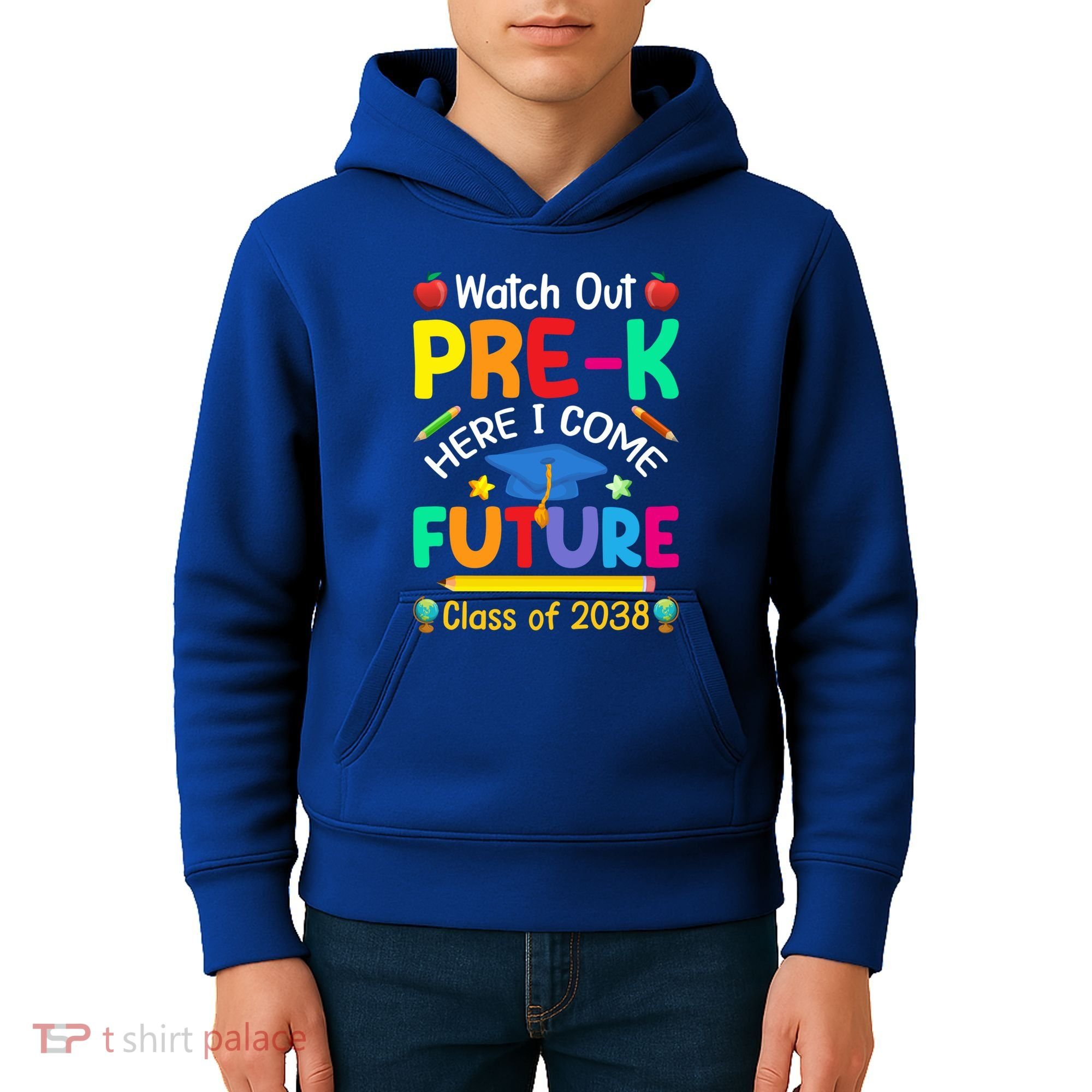 Watch Out PreK Here I Come Future Class Of 2038 Gift Kids Hoodie