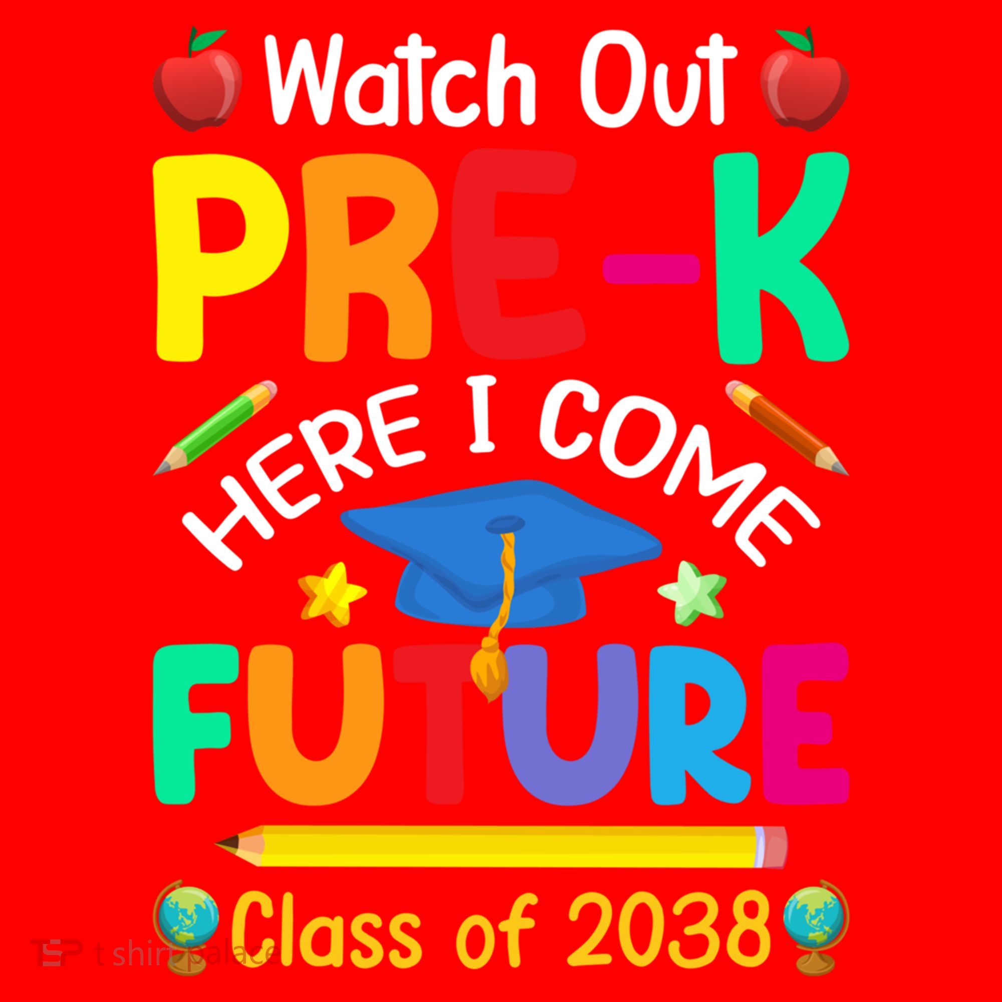 Watch Out PreK Here I Come Future Class Of 2038 Gift Santa Hat