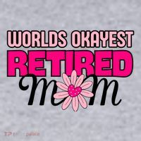 WorldS Okayest Retired Mom Women's Sweatshirt thumb 2