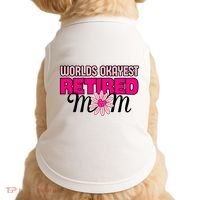 WorldS Okayest Retired Mom Doggie Tank thumb 0
