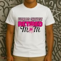 WorldS Okayest Retired Mom T-Shirt thumb 3