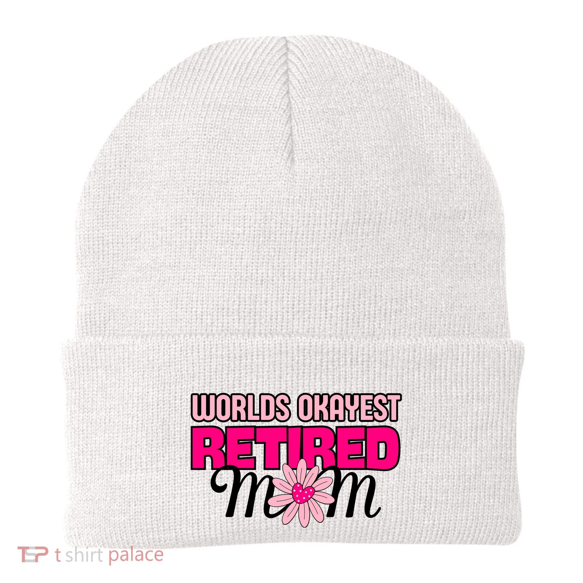 WorldS Okayest Retired Mom Beanie