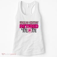 WorldS Okayest Retired Mom Women's Tank Top thumb 0