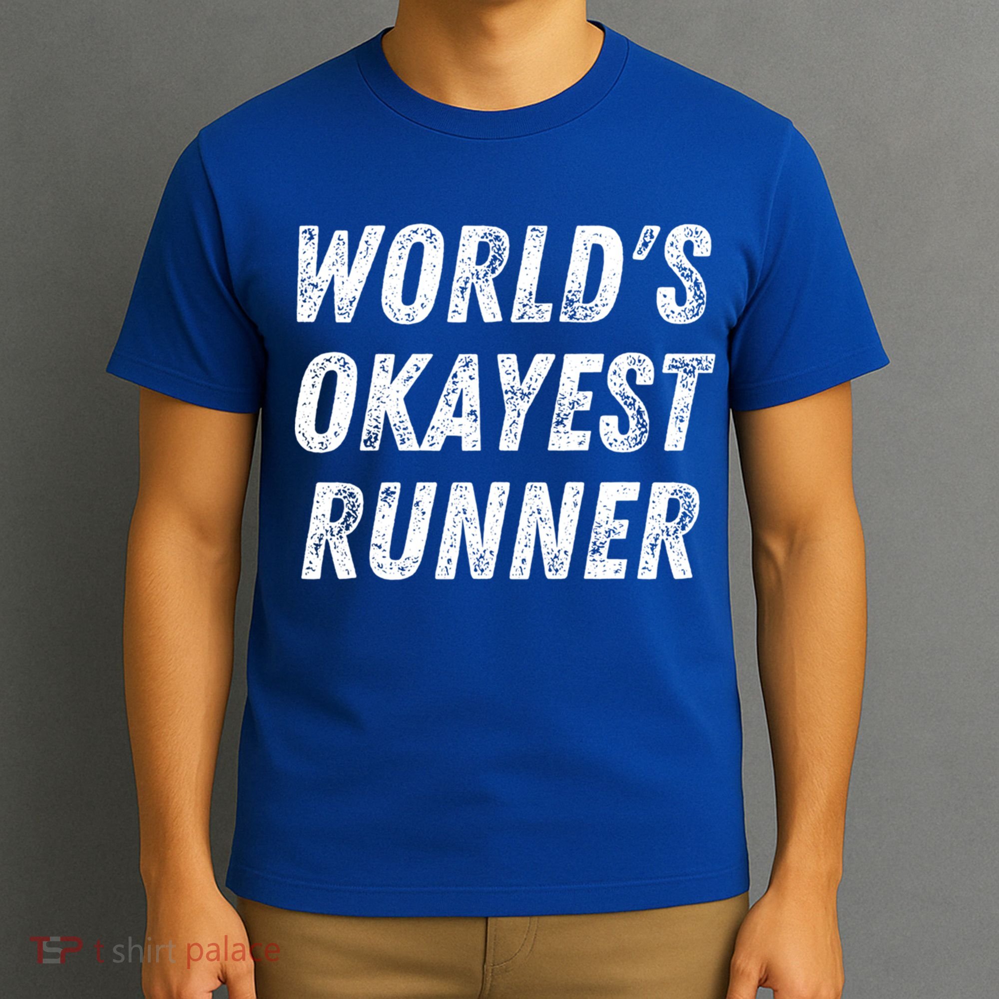 World's Okayest Runner Funny Running 5k Marathon Distance Meaningful Gift T-Shirt