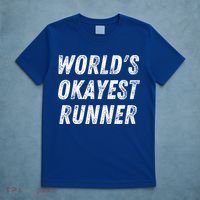World's Okayest Runner Funny Running 5k Marathon Distance Meaningful Gift T-Shirt thumb 5