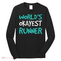 Worlds Okayest Runner . Funny Running Runner Tanks Long Sleeve Shirt thumb 0