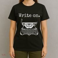 Write On. Retro Typewriter Funny Novelty Writing Writers Pun T-Shirt thumb 4