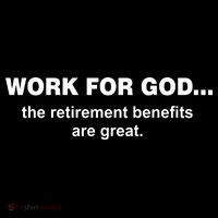 Work For God The Retirement Pan Is Great Backpack thumb 2