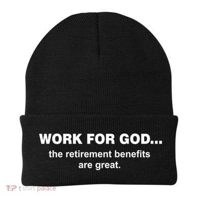 Work For God The Retirement Pan Is Great Beanie